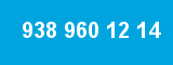 938 960 12 14